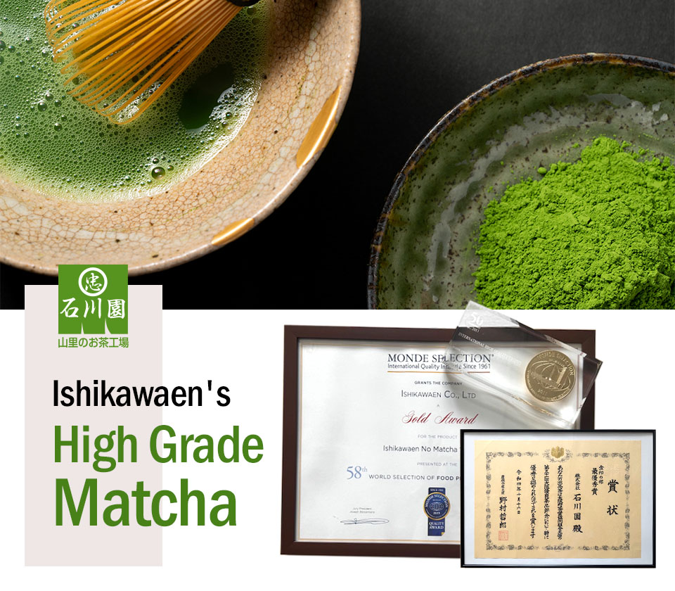 Ishikawaen's high grade Matcha